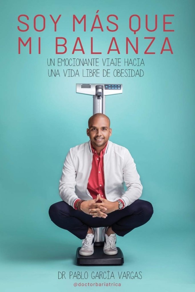 ¡SOY MÁS QUE MI BALANZA!: Un emocionante viaje hacia una vida libre de obesidad